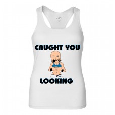 Caught You Looking Caught You Looking